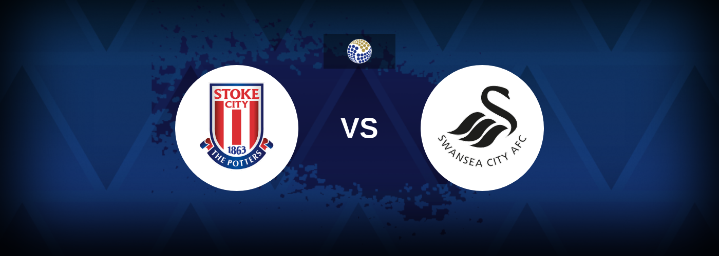 Stoke vs Swansea – Match Preview, Betting Tips, Best Odds