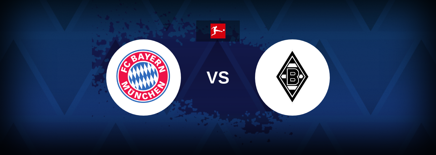 Bayern Munich vs Borussia Mönchengladbach – Match Preview, Betting Tips, Best Odds