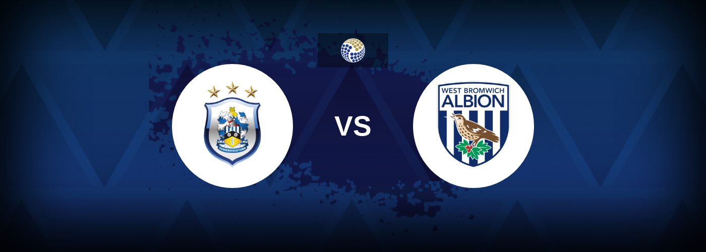 Huddersfield vs West Bromwich Albion – Match Preview, Best Odds and Tips