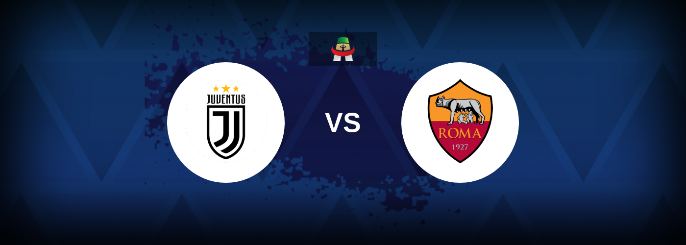 Juventus vs Roma – Match Preview, Best Odds and Tips