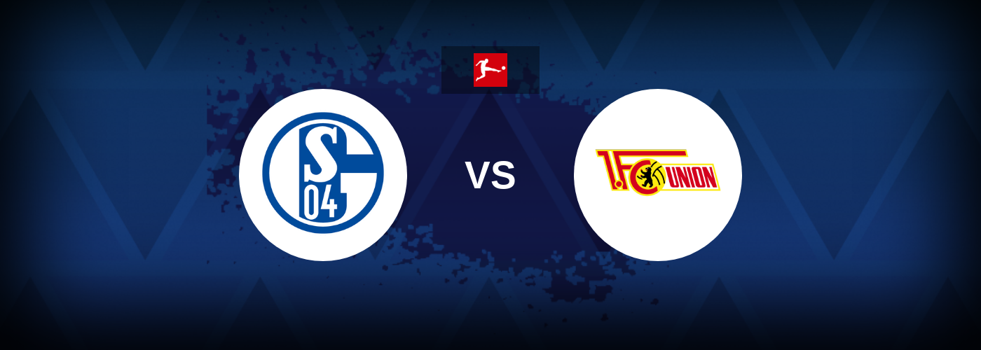 Schalke 04 vs Union Berlin – Tips, Match Preview, and Odds