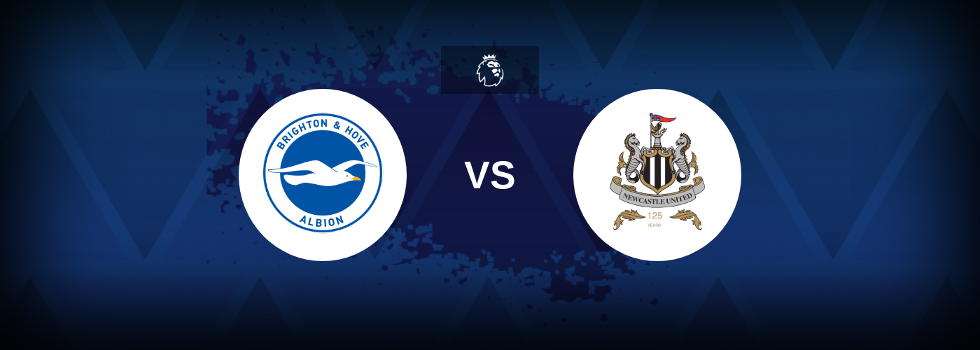 Brighton vs Newcastle United – Tips, Match Preview, and Odds