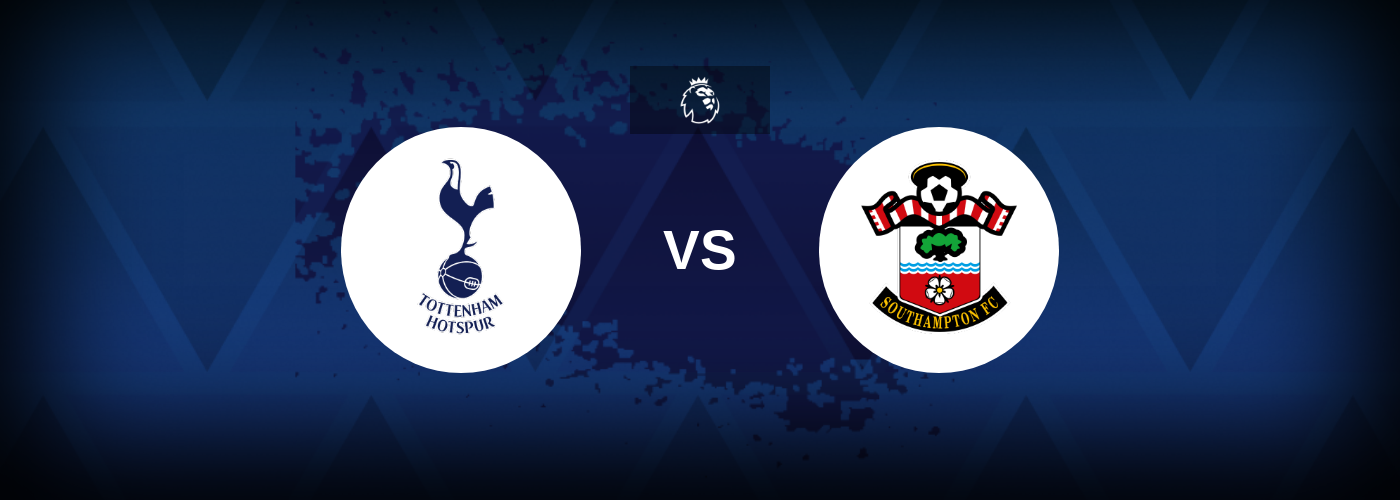 Tottenham vs Southampton – Tips, Match Preview, and Odds