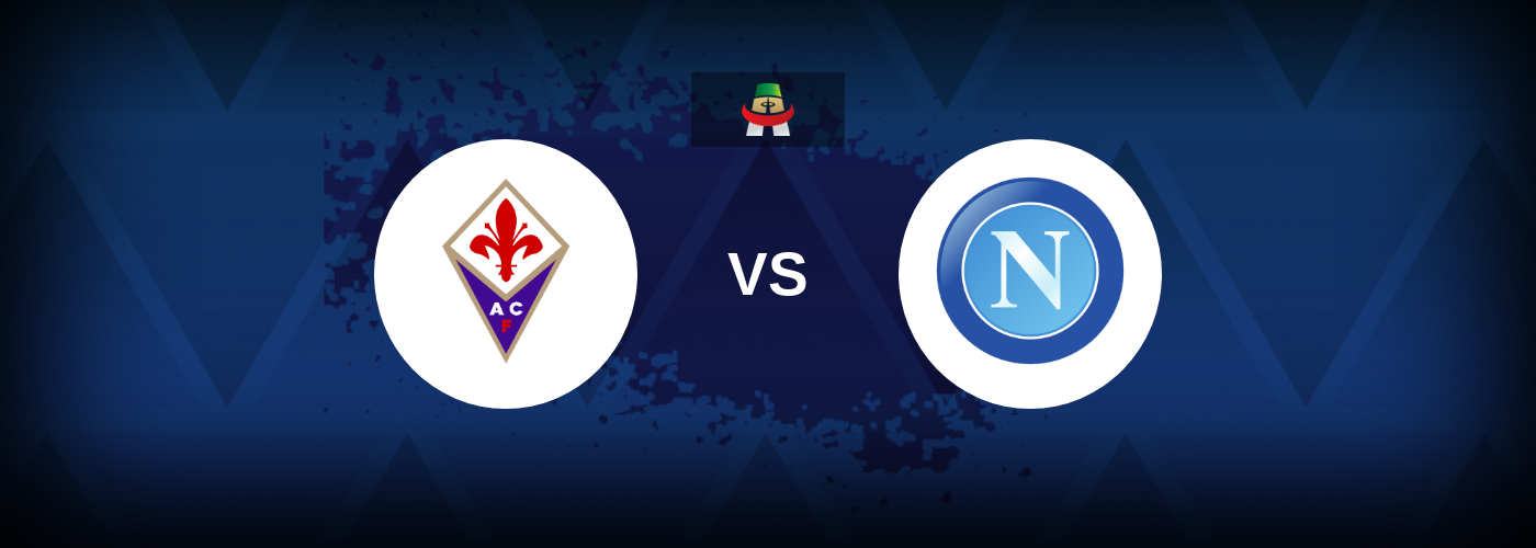 Fiorentina vs SSC Napoli – Match Preview, Best Odds and Tips