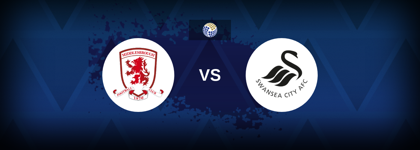 Middlesbrough vs Swansea – Tips, Match Preview, and Odds