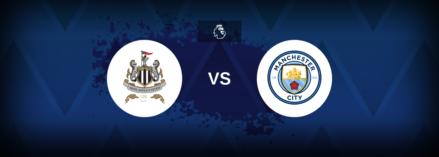Newcastle United vs Manchester City – Tips, Match Preview, and Odds