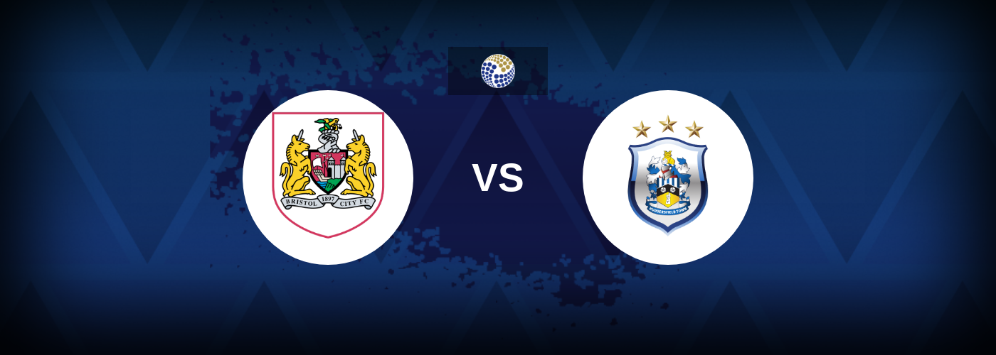 Bristol City vs Huddersfield – Tips, Match Preview, and Odds