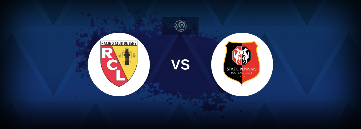 Lens vs Rennes – Tips, Match Preview, and Odds